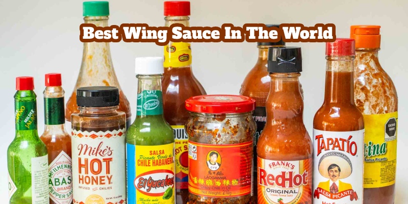 Important elements of the best wing sauce in the world